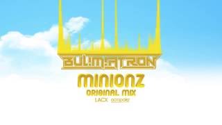 BUL!M!ATRON - Minionz (Original Mix) - Official Video