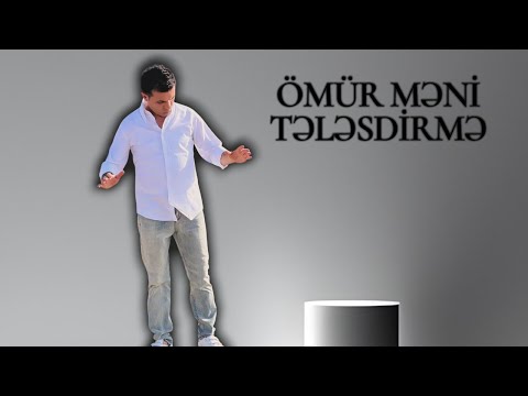 RƏVAN QARAYEV / ÖMÜR MƏNİ TƏLƏSDİRMƏ