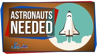 NASA Needs Astronauts!