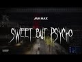 ava max - sweet but psycho [ slowed + reverb ] (lyrics)