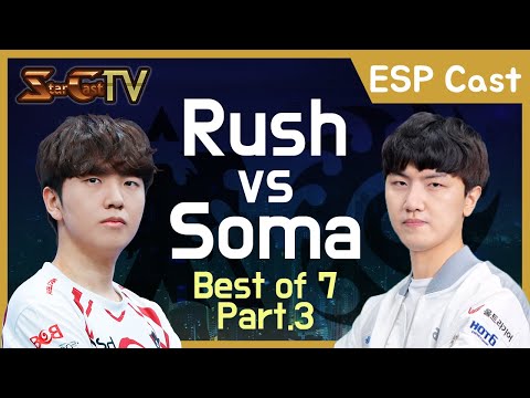 [ESP] Rush vs Soma (TvZ, Bo7) Part.3 - Starcraft Remasterizado (StarCastTV Español)