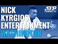 Nick Kyrgios Entertainment in Win vs Gombos | Washington 2019