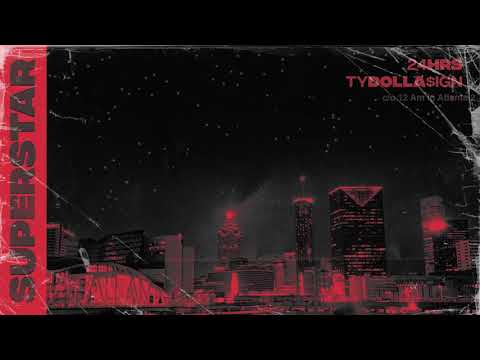 24HRS - Superstar ft. Ty Dolla $ign