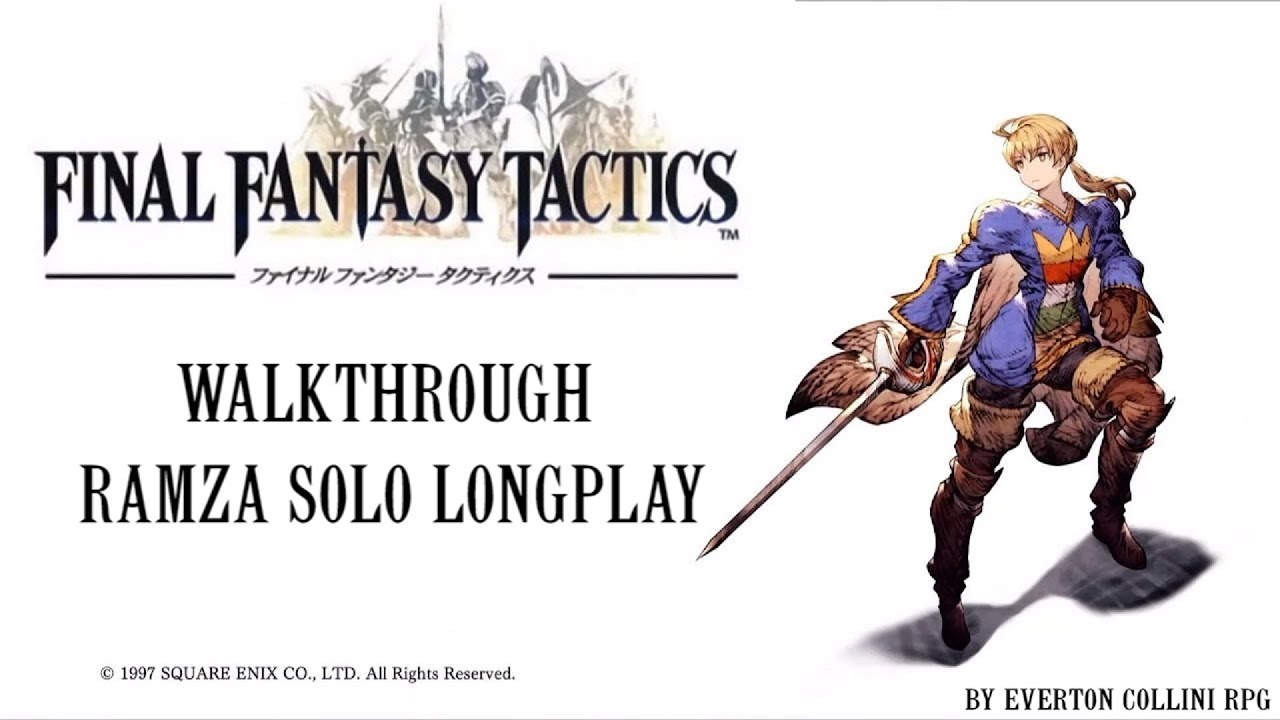 Final Fantasy Tactics Ramza Solo Longplay Walkthrough best class Remake? Remaster?