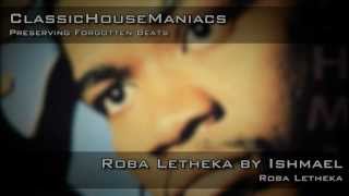Ishmael - Roba Letheka