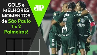 Virada épica no fim: confira os melhores momentos de São Paulo 1 x 2 Palmeiras