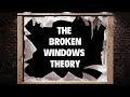 Crime Prevention And Community Safety Broken Windows Theory