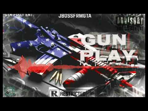 Jbossfrmgta- GUN PLAY (OFFICIAL AUDIO)