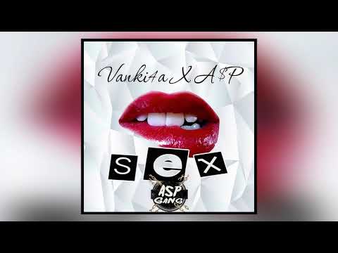 Vanki4a x CECO A$P - SEX