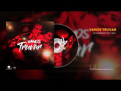 13 Cassinos ft R.a.v - Vamos truvar
