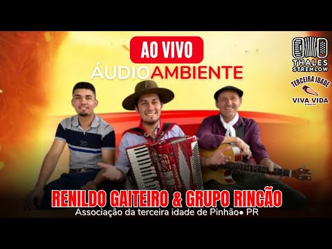 RENILDO GAITEIRO & GRUPO RINCÃO- Ao Vivo em Pinhão Paraná