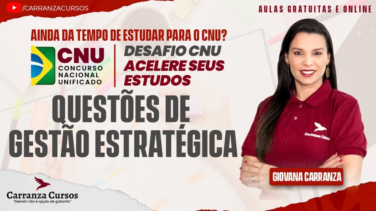 CNU - Questões de Gestão Estratégica - Prof. Giovanna Carranza