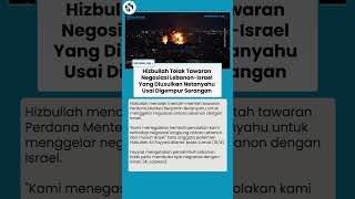 Hizbullah Geram Digempur Israel di Tengah Gencatan, Tolak Tawaran Negosiasi Usulan Netanyahu
