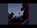 Let Go