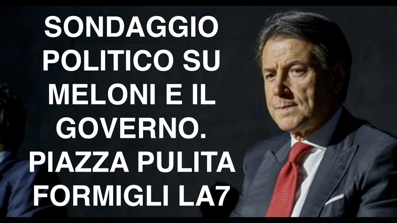 SONDAGGIO POLITICO SU MELONI E IL GOVERNO. PIAZZA PULITA FORMIGLI LA7