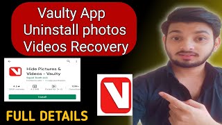 vaulty app uninstall photos Videos recovery | how to recover deleted photos from vault app | 2022