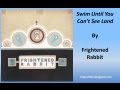 Frightened Rabbit - Swim Until You Can't See ...