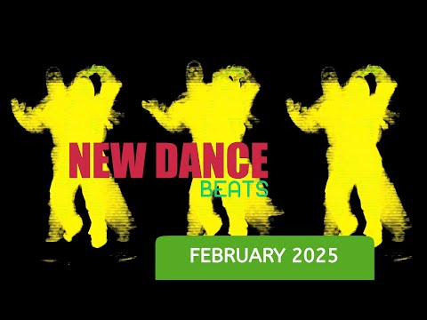 NEW DANCE BEATS EP. 162 - FEBRUARY 2025