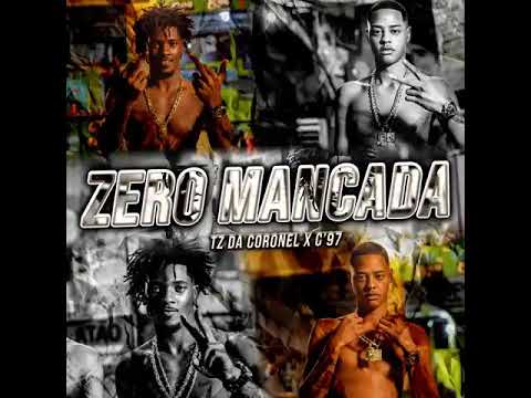 Tz da Coronel  - Zero Mancada ( Oficial ) #tzdacoronel #tzdacoro