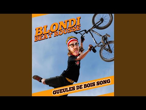 Gueules de bois song