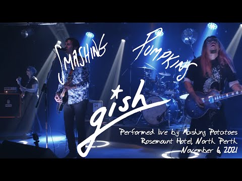 Smashing Pumpkins - Gish [30th Anniversary live performance by 'Mashing Potatoes' 2021-11-06]