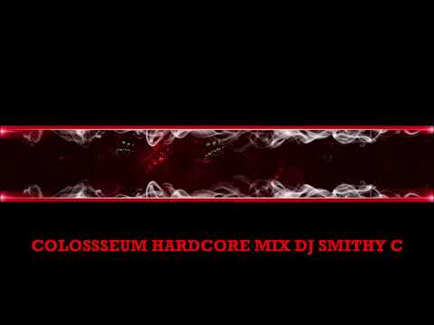 COLOSSEUM HARDCORE SET - DJ SMITHY C - 23 OCTOBER 2022