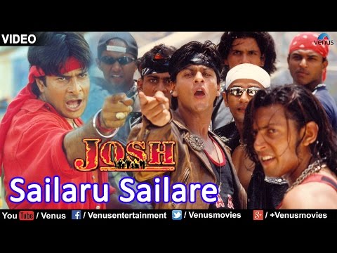 Sailaru Sailare - Hum Bhi Hain Josh Mein | Shah Rukh Khan | Josh