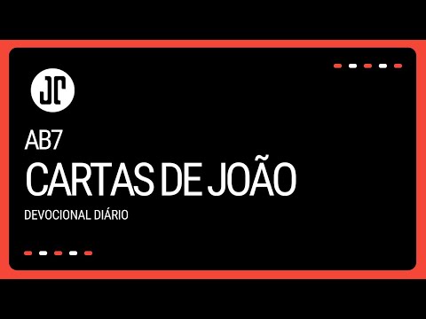 AB7 - Devocional diário - 1 João 2:12-14