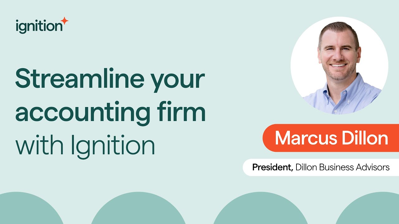 Streamline Your Accounting Firm with Ignition: A Demo by Marcus Dillon