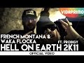 French Montana & Waka Flocka Ft Prodigy "Hell On Earth 2K11"