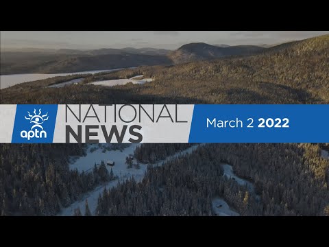 APTN National News March 2, 2022 – Russian shelling intensifies, Possible unmarked graves in Alberta