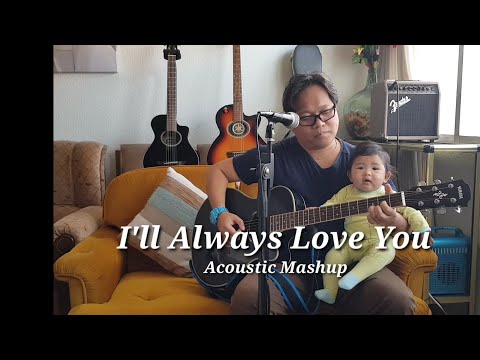 I'll Always Love You - Michael Johnson | Acoustic Mashup