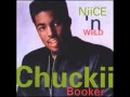 Chuckii Booker - I Giit Around