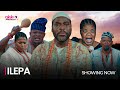 ILEPA - Latest 2023 Yoruba Movie Starring; Ibrahim Chatta, Peju Ogunmola, Bose Akinola, Mubo Lawal