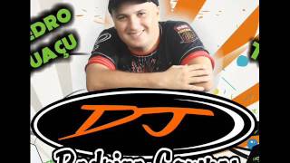 Dj Rodrigo Campos e Cartão Postal - Ela é Danadinha