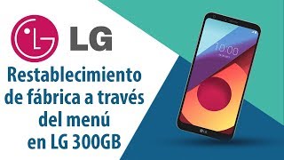 ¿Cómo restablecer datos de fábrica a través del menú enLG 300GB?