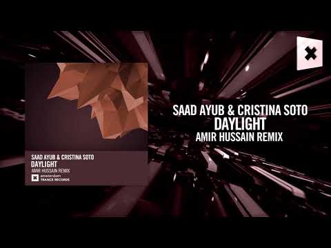 Saad Ayub & Cristina Soto - Daylight (Amir Hussain Remix) Amsterdam Trance