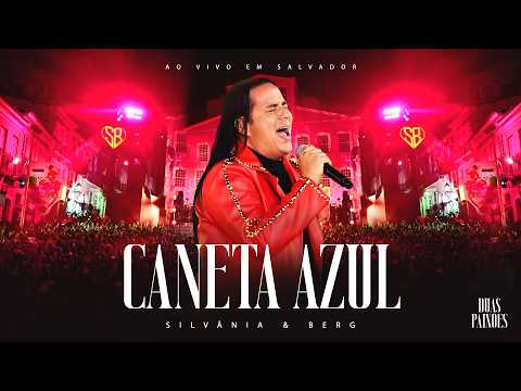 Caneta Azul - Silvânia e Berg