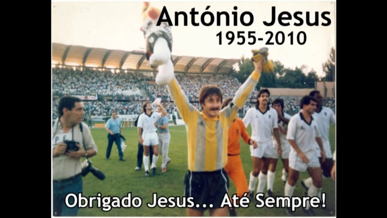 António Jesus (1955-2010) - Homenagem ao Guarda-Redes