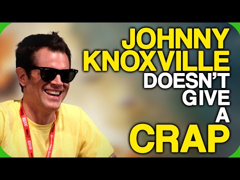 Johnny Knoxville Doesn't Give a Crap