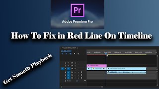 Adobe Premiere Pro Red Line On Timeline | How To Fix Red Line On Timeline in Premiere Pro