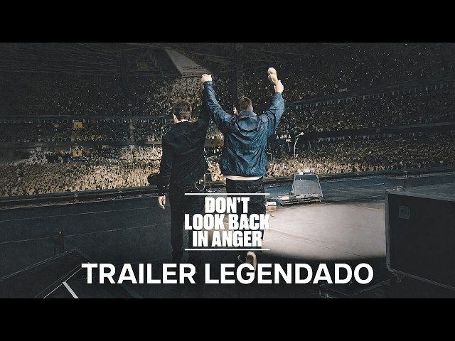 Oasis: Don't Look Back In Anger | Trailer Oficial