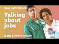 Talking About Jobs ‍ Real Easy English