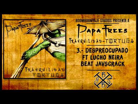 Papafrees  - Despreocupado ft Lucho Neira Beat Javscrack