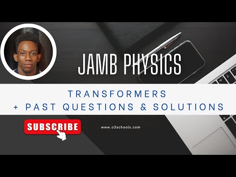 JAMB/WAEC Physics 2026 EP 27 - Transformers + Likely Exam Questions + Solutions