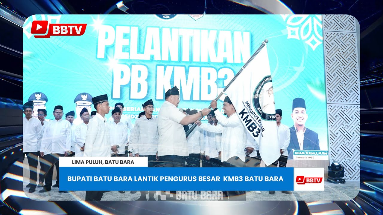 BUPATI BATU BARA LANTIK PENGURUS BESAR KMB3 BATU BARA