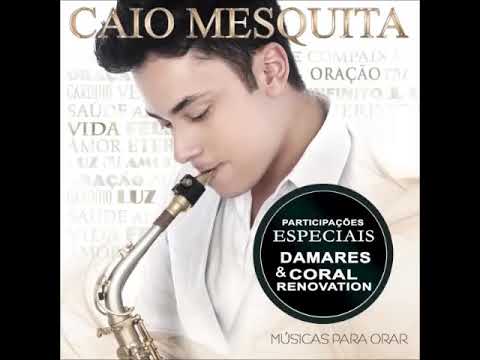Caio Mesquita- Descansarei