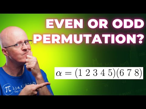 Permutations in Disjoint Cycle Notation & as Products of Two Cycles (Even & Odd Permutations)