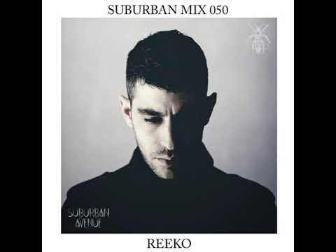 REEKO @ Suburban Avenue Podcast#050 (05.06.2014)