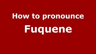 How to pronounce Fuquene